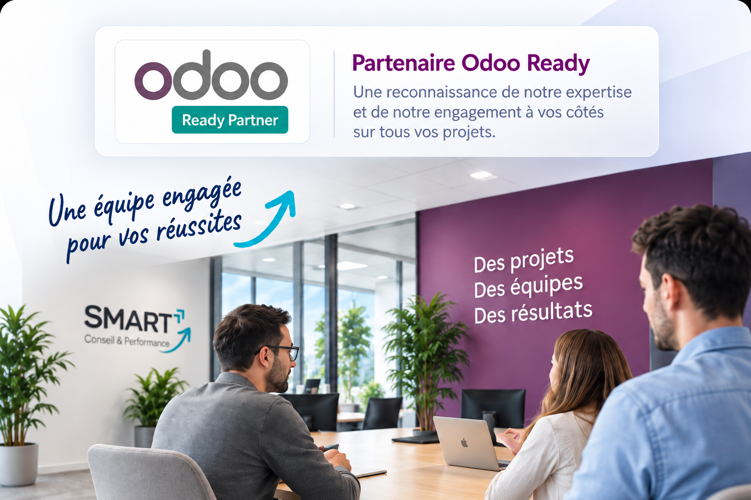 Partenaire Odoo Ready et équipe SMART Conseil & Performance